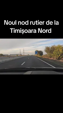 Noul nod între Timișoara Arad și autostradă