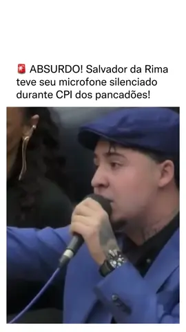 🚨 Salvador da Rima teve seu microfone silenciado durante a CPI dos pancadões!