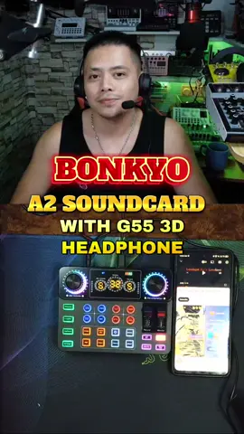 BONKYO A2 SOUNDCARD WITH G55 3D HEADPHONE FOR LIVESTREAM, RECORDING, KARAOKE AND PODCAST #bonkyo #bonkyosoundcard  #soundcard #soundcardkaraoke #soundcardfullset @bonkyo.audio.official@bonkyo.store.ph 