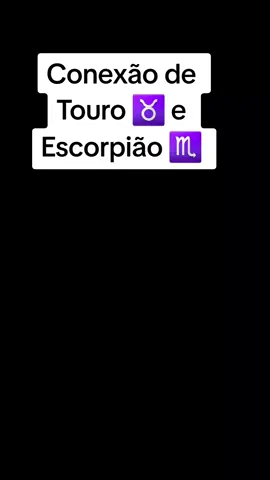 Conexão de Touro ♉️ e Escorpião ♏️  #zodiacal  #zodiacsigns  #astrologia  #signodetouro  #signodeescorpiao 