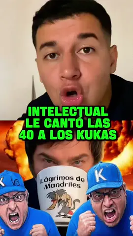 INTELECTUAL LE CANTÓ LAS  40 A LOS KUKAS  #kuka #kirchnerismo #milei #javiermilei 