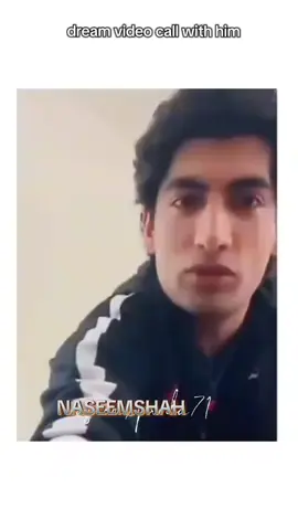 Dream video call with him inshallah one day 💯😭🎀🫶🏻🤲🏻@Naseem Shah #inaseemshah #fypppppppppppppp #naseemiams🔐❤️ #naseemshah #viralvideos 