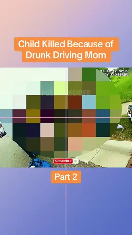 Child Killed Because of Drunk Driving Mom Part 2 #cops #copsoftiktok #police #bodycam #crime