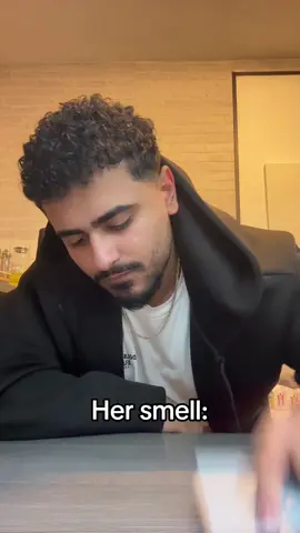 Her smell>>>