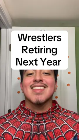 Wrestlers Retiring Next Year #foryoupage #WWE #franciscotrejojr #wrestling #spiderman 