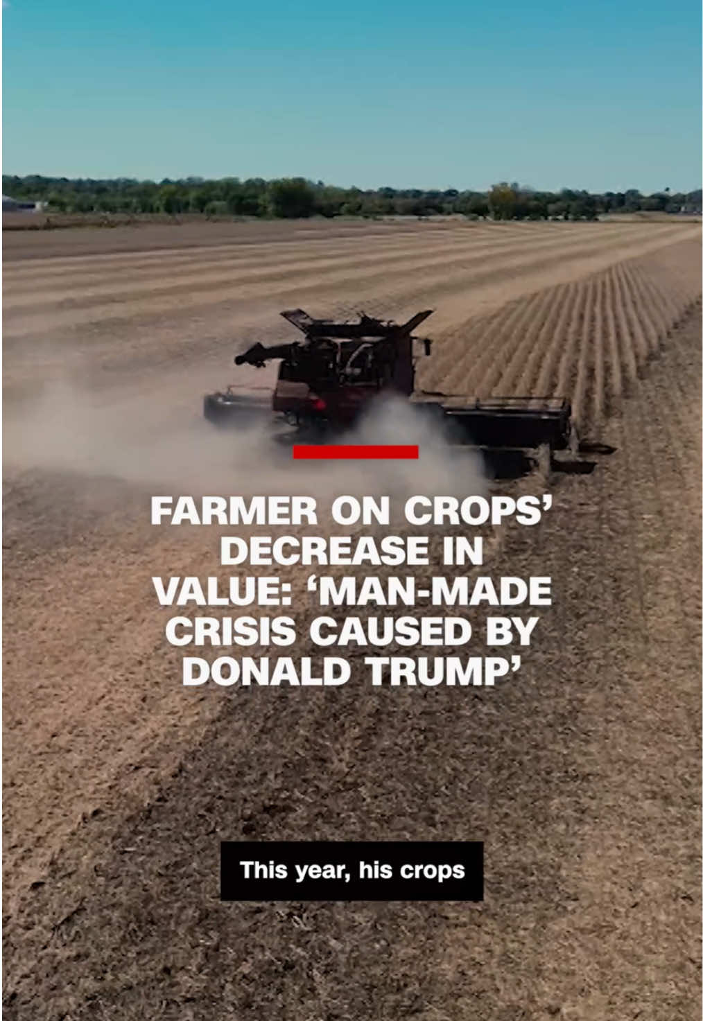 John Bartman is a fifth generation soybean farmer in Marengo, Illinois who tells CNN’s Whitney Wild his crops’ decrease in value is in part due to a “man-made crisis” caused by President Donald Trump and his escalating trade war with China.