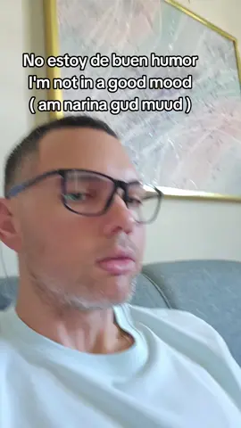 No estoy de buen humor en #ingles 