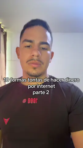 Parte 2 - 10 formas tontas de hacer dinero por internet #viral #fyp #dinerodesdecasa 