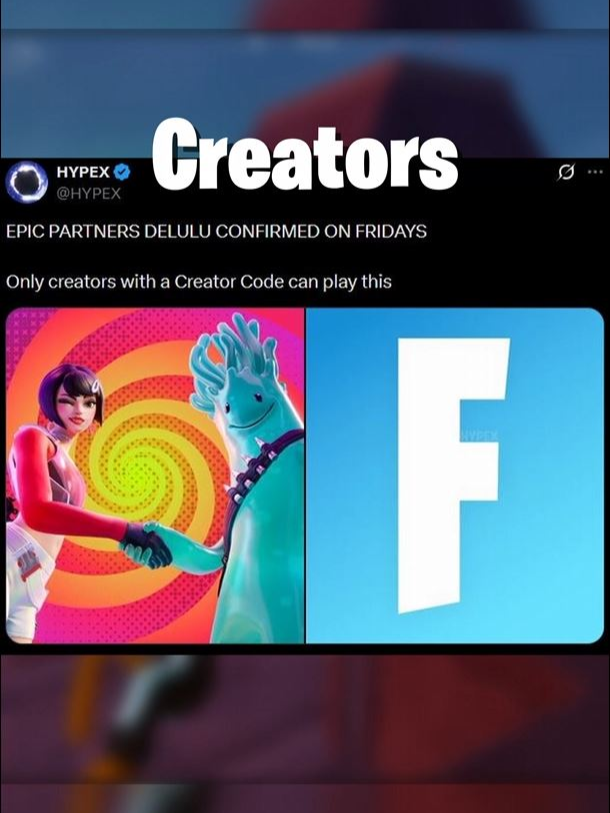 Creator Only Delulu. Fortnite. #fortniteupdate #fortnitenews #fortnite #fortnitefyp #fyp #fypgaming #fortnitetips