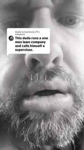 Replying to @Hardrock_79 #bigdaddyalphasupervisor #supervisor #fyp #landscaper #lawncare 