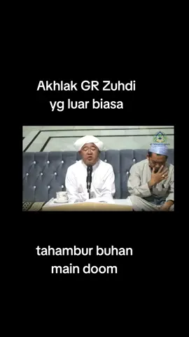 mudahan kita bisa meniru akhlaknya Guru zuhdi.