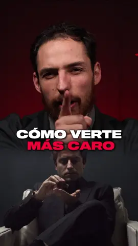 COMO VERTE MÁS CARO 💸