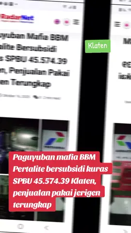 SPBU 45.574.39 Klaten Diduga Jadi Sarang Mafia BBM, Penjualan Pertalite Pakai Jerigen Terungkap Klaten — Radarnet. co. id | Dugaan praktik penjualan bahan bakar minyak (BBM) bersubsidi jenis Pertalite secara ilegal kembali mencuat. SPBU 45.574.39 yang terletak di Jalan Penggung–Jatinom, Desa Padas, Kecamatan Karanganom, Kabupaten Klaten, diduga kuat melayani pembelian Pertalite menggunakan jerigen pada malam hari. Aktivitas mencurigakan tersebut pertama kali terpantau oleh tim investigasi dari LSM Jalak Paksi dan LSM GERAK saat sedang mengisi BBM di lokasi. Mereka melihat seorang petugas SPBU melayani pembelian Pertalite menggunakan puluhan jerigen, yang kemudian diangkut dengan mobil minibus berwarna silver bernomor polisi AB 9716 BE. Ketua Umum LSM Jalak Paksi, Mujo Sigit Kuniarso, menuturkan bahwa praktik ini mengindikasikan adanya kerja sama antara pihak SPBU dan para pelaku yang diduga bagian dari jaringan mafia BBM. Ia bahkan mengaku sempat disodori uang suap sebesar Rp1 juta agar menutup mata atas temuan tersebut. “Kami menolak tawaran itu. Kami akan tetap mengawal kasus ini agar distribusi Pertalite bersubsidi bisa tepat sasaran dan tidak dimonopoli oleh segelintir pihak,” tegas Mujo Sigit, Kamis (16/10/2025). Menurutnya, para pelaku pembelian BBM bersubsidi ini tergabung dalam paguyuban terkoordinir yang telah lama beroperasi. LSM Jalak Paksi bersama LSM GERAK berencana mengirimkan surat resmi kepada BPH Migas, Satgas Migas, dan Pertamina agar kejadian serupa tidak terulang serta memastikan SPBU menjalankan pelayanan sesuai Standar Operasional Prosedur (SOP). Sementara itu, ketika dikonfirmasi mengenai dugaan pelanggaran tersebut, pihak SPBU enggan memberikan keterangan. Sikap tertutup ini justru memperkuat dugaan adanya praktik penyimpangan dalam penjualan BBM bersubsidi di lokasi tersebut. Padahal, PT Pertamina (Persero) secara tegas melarang penjualan Pertalite menggunakan jerigen atau drum, kecuali dengan izin resmi untuk keperluan tertentu. Pertalite sendiri merupakan Jenis BBM Khusus Penugasan (JBKP) yang mendapat subsidi dari pemerintah, sebagaimana diatur dalam Keputusan Menteri ESDM Nomor 37.K/HK.02/MEM.M/2022. Aturan ini juga diperkuat dengan Surat Edaran Menteri ESDM Nomor 13 Tahun 2017, yang melarang penyalur resmi melayani pembelian BBM bersubsidi menggunakan wadah tidak standar. Pelanggaran terhadap ketentuan tersebut dapat dijerat dengan Pasal 55 Undang-Undang Nomor 22 Tahun 2001 tentang Minyak dan Gas Bumi, dengan ancaman pidana hingga 6 tahun penjara dan denda maksimal Rp60 miliar. Kasus ini kembali menyoroti lemahnya pengawasan terhadap distribusi BBM bersubsidi di lapangan. Praktik penjualan ilegal seperti ini tidak hanya merugikan negara, tetapi juga masyarakat kecil yang seharusnya menjadi penerima manfaat utama dari subsidi energi. Hingga berita ini diterbitkan, Pertamina Regional Jawa Tengah–DIY serta aparat penegak hukum setempat belum memberikan keterangan resmi terkait dugaan pelanggaran di SPBU 45.574.39 Klaten tersebut.  (Sa)  #fyp #viraltiktok #bphmigas #polresklaten #pertamina 