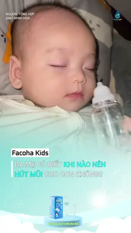 Có nên hút mũi cho con không??? 🤨🤨🤨 #facohakids #mom #fyp #baby #hikobaby 