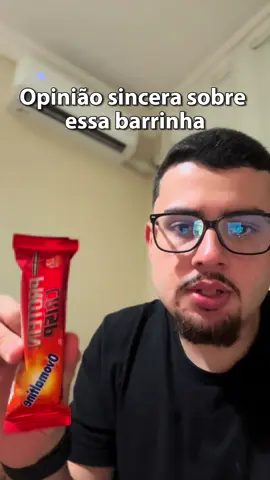 Opinião sincera sobre essa barrinha 