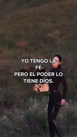 yo tengo la fe pero el poder lo tiene Dios.  #frasesyreflexiones #fr #fypシ #frasesyreflexiones #frases 