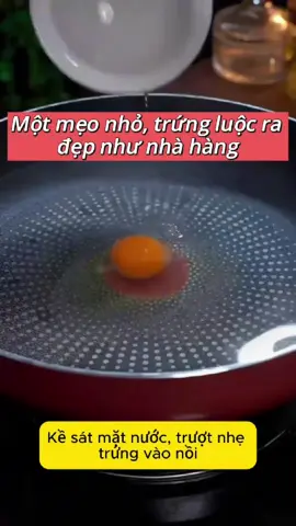 Đừng đập trứng vào nước sôi nữa, phí công lắm 😭#tipnauan 