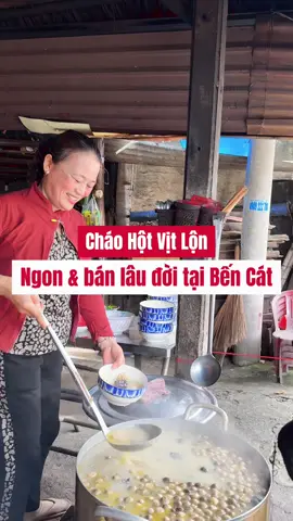 Cháo hột vịt lộn ngon & lâu đời tại Bến Cát mọi người thử chưa 🥰#TikTokAwardsVN #binhduonganngon #ancungtiktok #hotvitlon #quananngon 