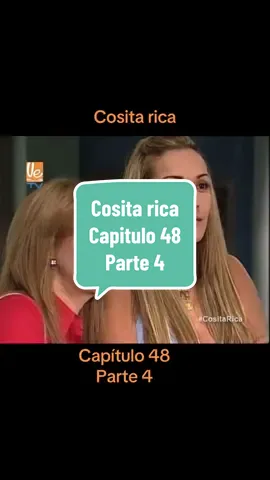 Cosita rica Capitulo 48 Parte 4 #venezuela #novela #cacique #cositaricaaa #