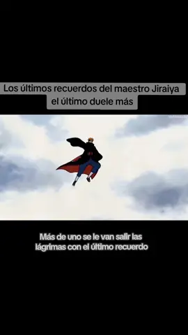 Los últimos recuerdos del maestro Jiraiya, conocido como el legendario Sennin #narutoshippuden #jiraiya #recuerdos #despedida 