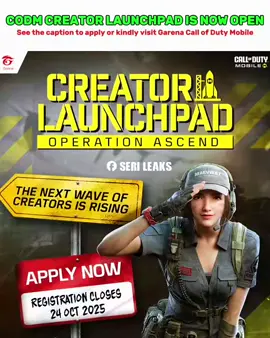 CREATOR LAUNCHPAD IS NOW OPEN‼️ Calling for new recruits! Creators ready to rise, create, and lead the charge. Here is your chance! Applications now open till 24 Oct 2025. → https://forms.gle/vy9TvywHf7U9Ep1m7 *Only open to creators from Singapore, Malaysia and Philippines *You need to have the following amount of followers to be eligible Tiktok - 1000 followers Facebook - 1000 followers Youtube - 100 subscribers @RɅVE Cygnus @Call of Duty: Mobile PH - CODM #cygnusxseri  #sericodmupdates #serileaks #CODM #CODMCLOperationAscend 