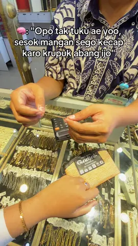 Mangan e iso ngenteni jum'at berkah juga🙈🤣 #emas #gelangserut #gelangdaun #gelangshimmergold #tokoemasgadjah #tokoemasgadjahsugihwaras #ubs #ubsgold @Bhakti916 