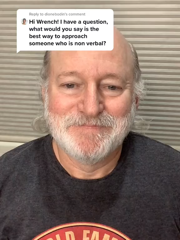 What's the best way to approach someone who is non-verbal? #teamhannah🦄 #teamwrench480