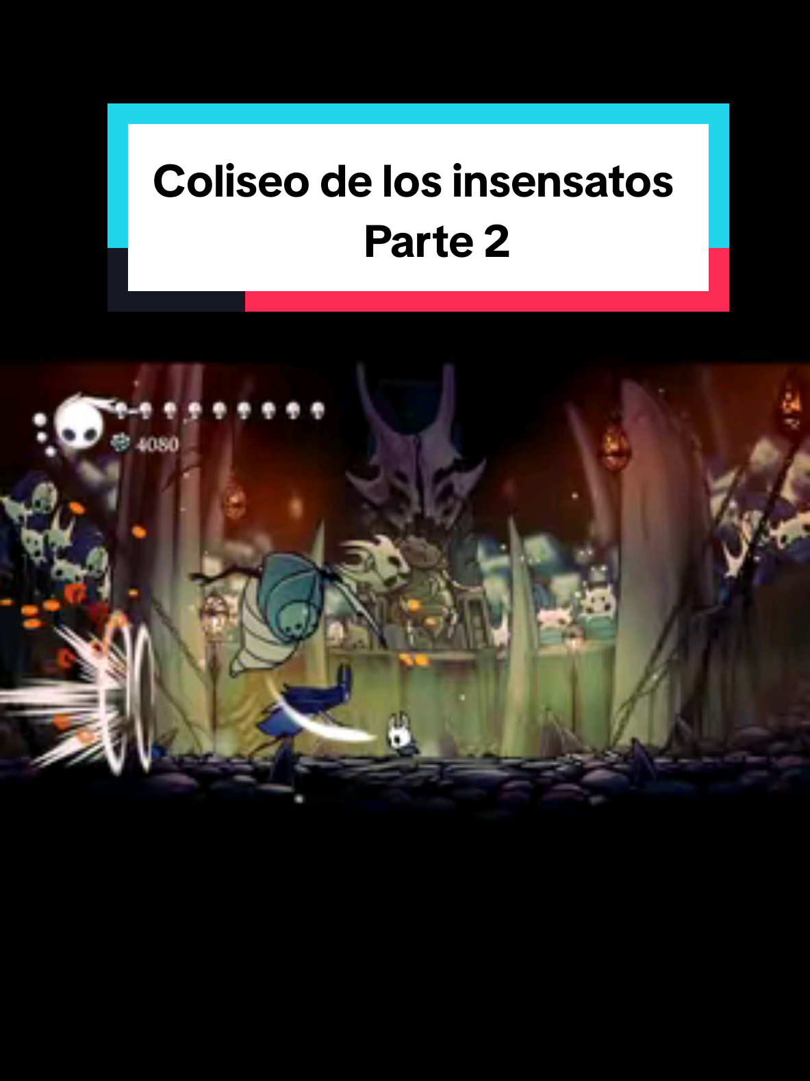 Coliseo de los insensatos parte 2/3 #fyp #foryoupage #hollowknight #hollowknightsilksong 