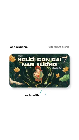 Slide Chuyện Người Con Gái Nam Xương #chuyennguoicongainamxuong #slide #canvadesign #presetation 