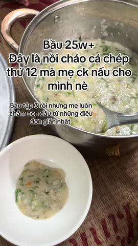 Cháo mẹ ck nấu nè #cachep #mebau #mangthai #mesausinh #ocu 