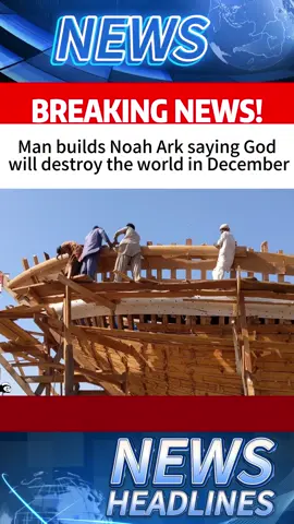 Man builds Noah Ark saying God will destroy the world in December#news #foryou #usa #fyp 