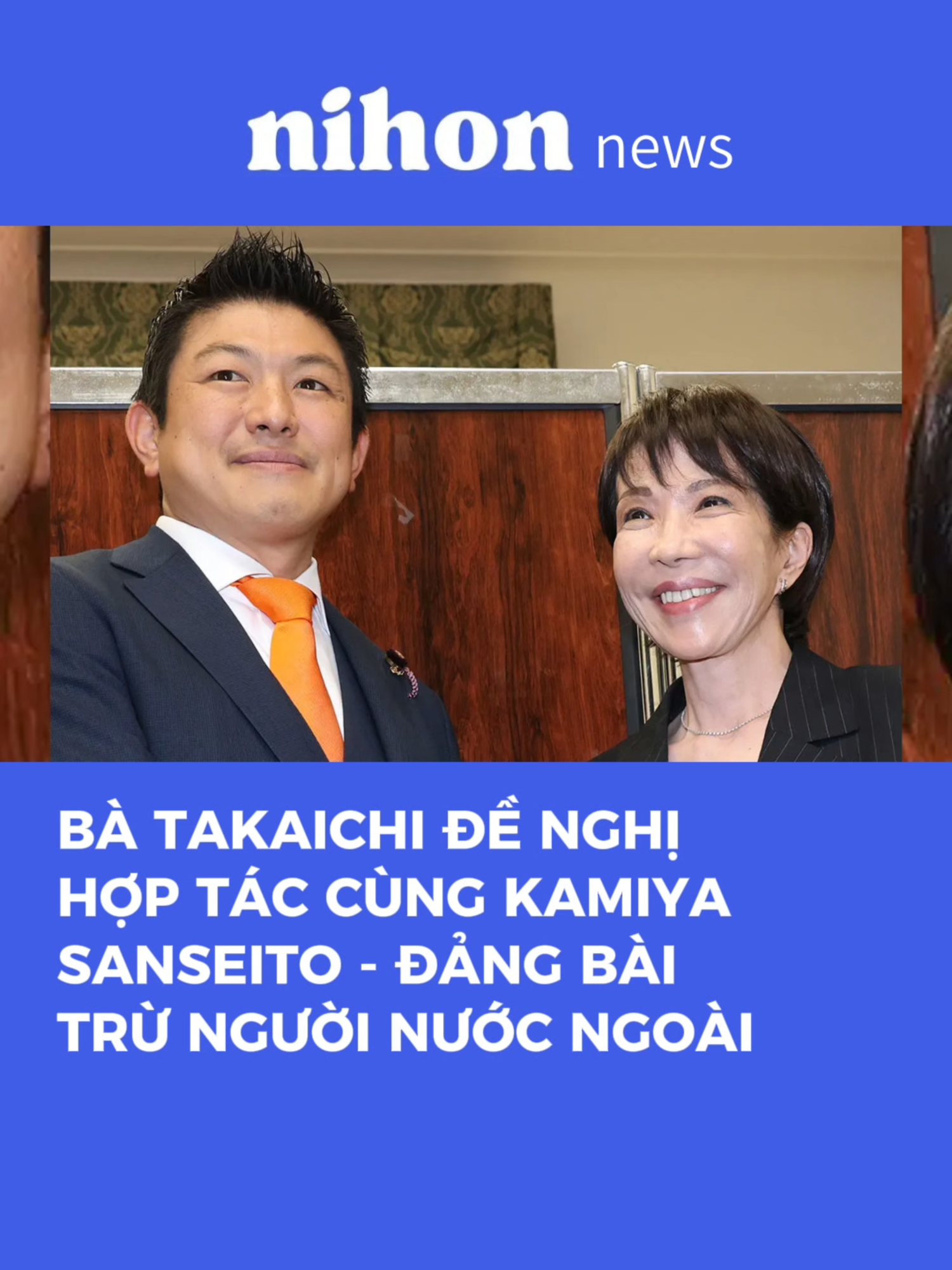 Bà Takaichi đề nghị hợp tác cùng chủ tịch đảng Sanseito