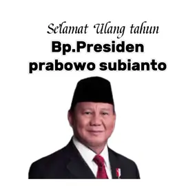 selamat ulang tahun yg ke 74 bp.presiden prabowo subianto