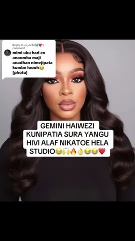 Replying to @𝒔𝒌𝒚𝒍𝒂96🦋❤️ Nguo vure,nywele bure,makeup bure,picha bure😩🔥😍! #fyppppppppppppppppppppppp #aigenerated #gemini #viraltiktok #viralvideos #goviral #fypppppppppppppp #trendingvideo 