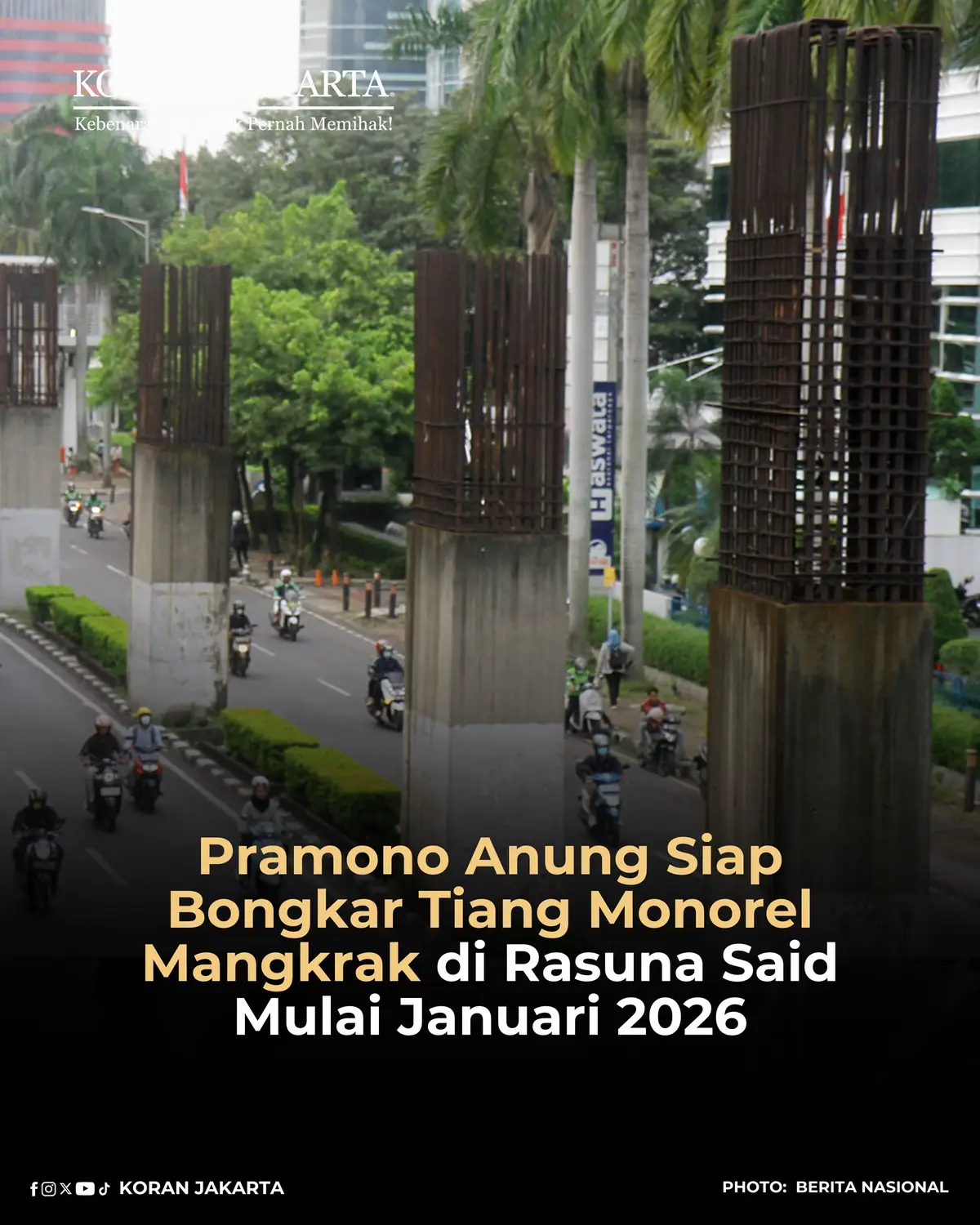 Gubernur DKI Jakarta, Pramono Anung, memastikan bahwa Pemerintah Provinsi DKI akan memulai pembongkaran dan pembenahan tiang monorel mangkrak yang berdiri di sepanjang Jalan HR Rasuna Said hingga kawasan Senayan pada Januari 2026. Pernyataan itu diungkapkan Pramono seusai beraudiensi dengan pimpinan Komisi Pemberantasan Korupsi (KPK) di Gedung Merah Putih, Jumat (16/10/2025), di mana ia menyebut bahwa proses hukum terhadap tiang‑tiang tersebut telah dikonsultasikan dengan Kejaksaan Tinggi DKI dan KPK agar pembongkaran bisa dilaksanakan.  Pramono mengaku “gatal” melihat proyek monorel mangkrak yang belum terselesaikan selama lebih dari dua dekade, dan berniat menjadikan Jalan Rasuna Said lebih estetik dan fungsional. Ia menambahkan bahwa pembenahan akan mencakup pembersihan tiang monorel, pelebaran jalan, dan perbaikan pedestrian, sehingga kawasan tersebut dapat bersaing keindahan dan kenyamanannya dengan koridor Sudirman–Thamrin. Pramono berharap dukungan publik agar rencana pembongkaran dan penataan ulang tidak terbentur hambatan hukum atau teknis.  #KoranJakarta  #RasunaSaidBersih #TiangMonorelDibongkar #Jakarta2026 [DS]