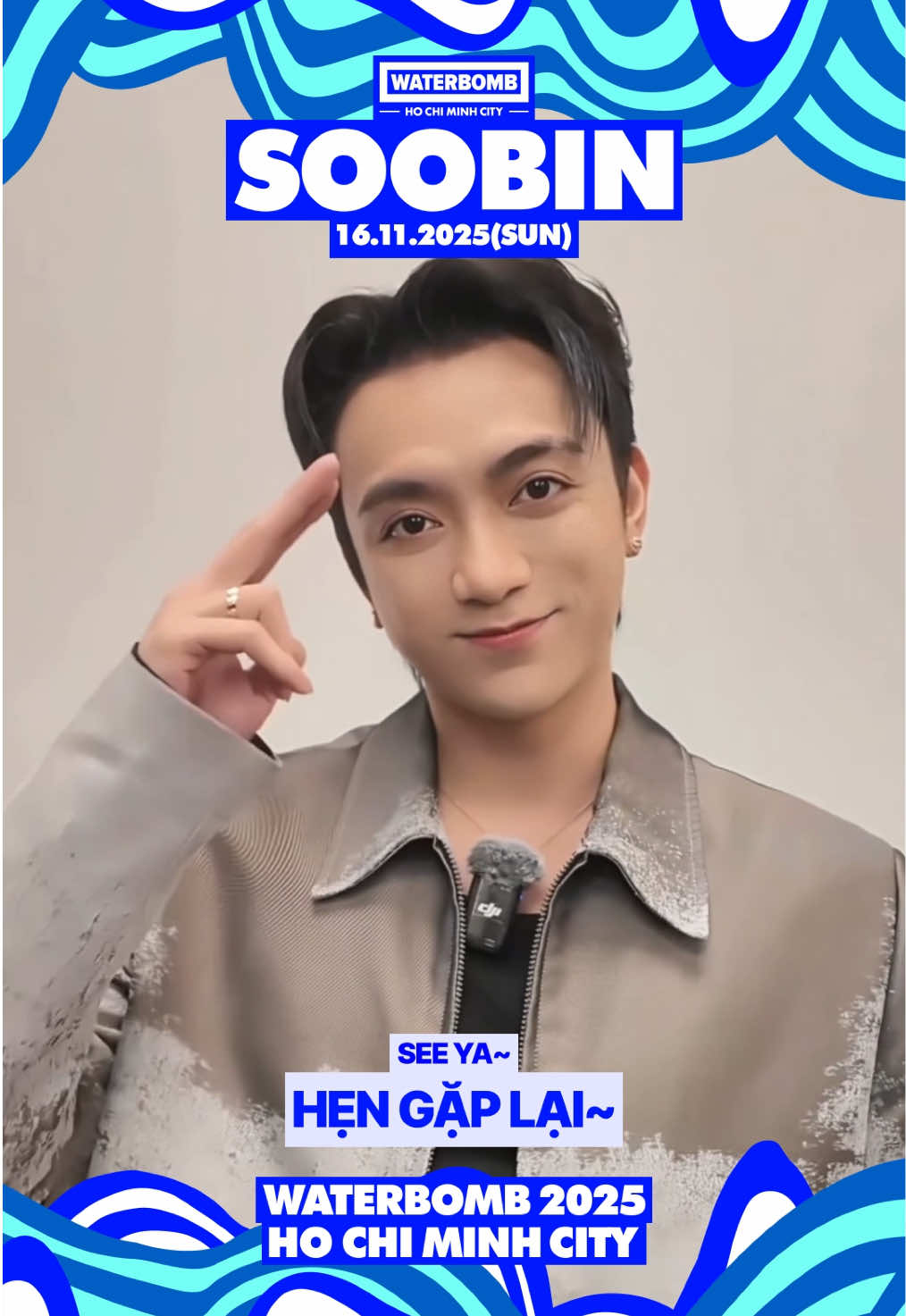 ✨ BẠN CÓ HẸN VỚI SOOBIN TẠI WATERBOMB HO CHI MINH CITY! ✨ Em say anh nhưng mà anh say 