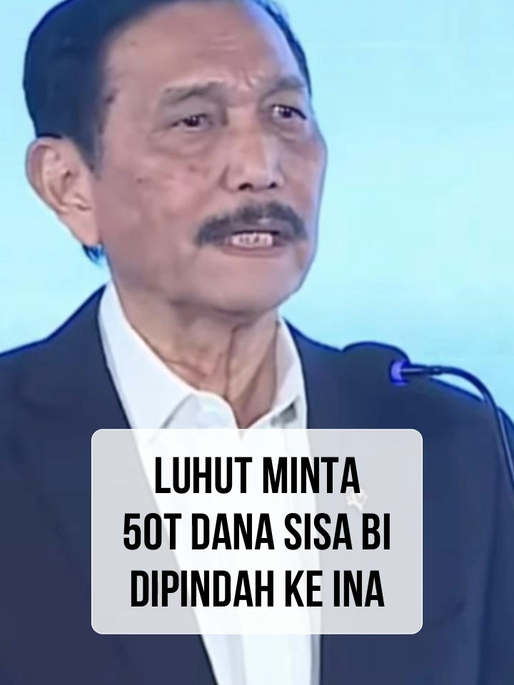 Luhut meminta agar dana sisa (SAL) 50T dipindahkan ke INA (Indonesia Investment Authority) sebagai bentuk investasi karena dinilai menguntungkan