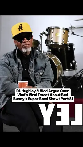 Part 1: DL Hughley & Vlad Argue Over Vlad's Viral Tweet About Bad Bunny's Super Bowl Show (Part 8) #interview #fyp #talk #podcast #podcastclips