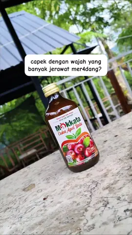 jangan cuma capek aja, coba deh bantu juga dengan cuka apel makkata ini #cukaapelmakkata #cukamakkata #fyp #xybca #kulitsehat 