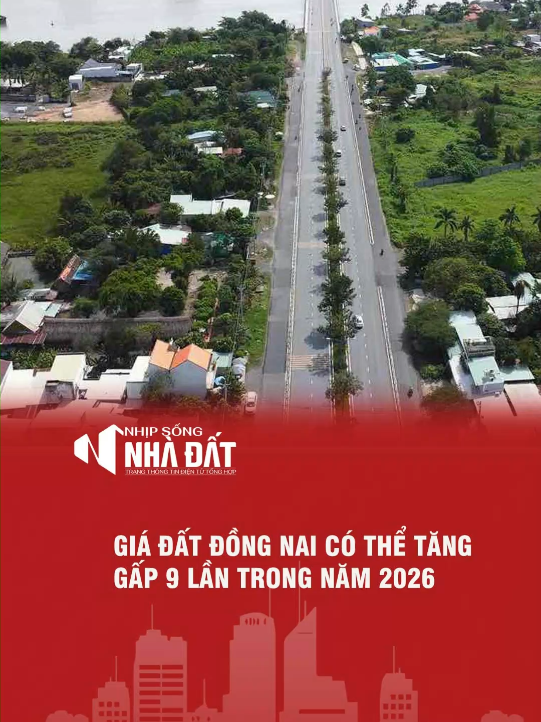 GIÁ ĐẤT ĐỒNG NAI CÓ THỂ TĂNG GẤP 9 LẦN TRONG NĂM 2026 #nhipsongnhadat #batdongsan #dongnai #tanggia