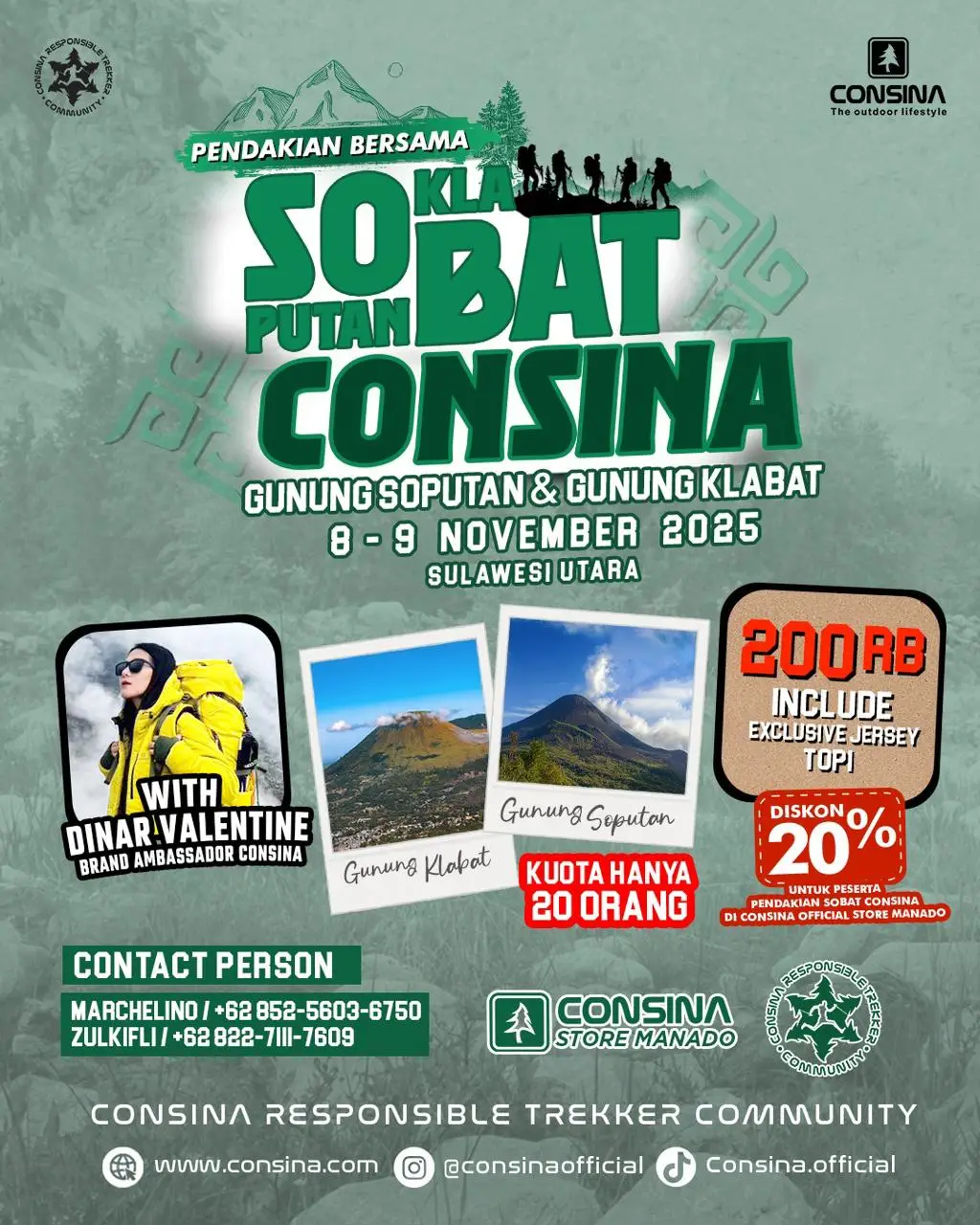 Ketentuan pendakian bersama. -Pendakian ini adalah Pendakian Bersama, bukan Open Trip, sehingga tidak ada fasilitas lainnya. Dan peserta menyiapkan perlengkapan termasuk transportasi, logistik pribadi sendiri, dan meeting point di gunung Soputan Mama via Sillian.  -Peserta sudah pernah melakukan pendakian ke gunung Soputan sebelumnya. -Pendakian ini dilakukan di tgl 8-9 November untuk Gunung Soputan, dan untuk pendakian Klabat dilaksanakan diluar tgl tersebut ( bukan akhir pekan) jika memang Peserta ingin ikut pendakian Gunung Klabat, mepo di jalur start.  -Peserta melakukan pembayaran sebagai tanda kepastian keikutsertaan dalam Pendakian Bersama SOBAT.  -Pembayaran sebesar Rp. 200.000 ( sudah dapat jersey pendakian dan topi Consina)  -pendaftaran sekaligus Pembayaran ditutup tgl 23 oktober.  -Pembayaran hanya melalui Rekening BCA atas nama Consina Segara Alam.