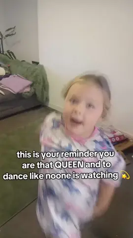 your reminder that you are that Queen and to dance like nooone is watching 💫 #mumsoftiktok #reminder #girlssupportinggirls #daughter #fyp 