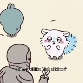 cứ đi like hình ai khác 😡 #momonga #chiikawa #_nkhw #xuhuong #fyp 