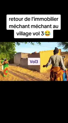 retour de l'immobilier méchant méchant au village vol 3 😂🤣  #visibilté #followers #viralvideos #tiktokburkinafaso🇧🇫🇧🇫🇧🇫 #tiktokfrance🇨🇵 @Kié Hamidou officiel @felaz dk 