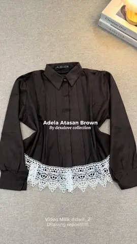 Adela kemeja terbaru by dexalove cakepp bahan tebal mix renda lucuuu🫶🏻  #fyppppppppppppppppppppppp #fypシ゚ #OOTD #outfit #kemeja 