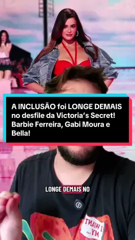 Barbie Ferreira, Gabi Moura, Bella Hadid e outras estão no centro da discussão sobre, a inclusão ter ido longe demais no desfile da Victoria’s Secret. #barbieferreira #gabimoura #victoriassecretfashionshow #hollywood #fyp 