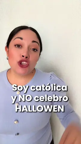 Soy católica y NO CELEBRO HALLOWEN #noalhallowen #hallowen #catolicos #catolicostiktok #parroquias 
