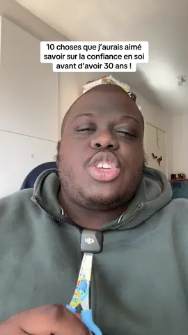 Tu peux avoir confiance en toi !