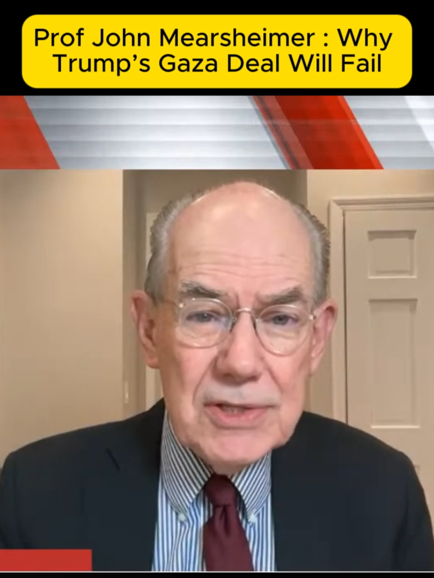 Prof John Mearsheimer : Why Trump’s Gaza Deal Will Fail