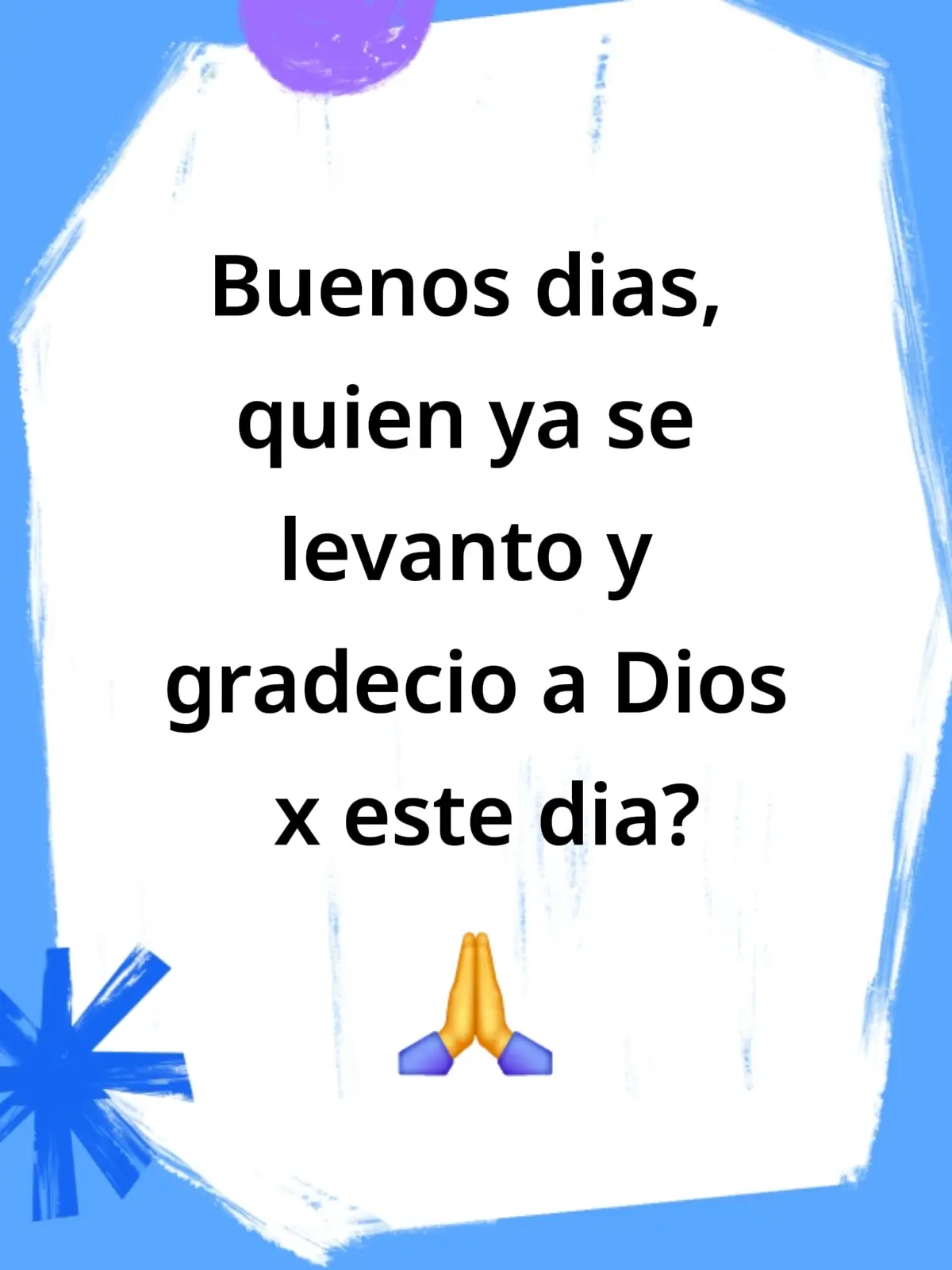 levantarnos y agradecer a Dios todos los dias  #Dios #diostieneelcontrol #diosconnosotros  #tiktokviral #diosteama 